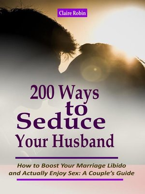cover image of 200 Ways to Seduce Your Husband